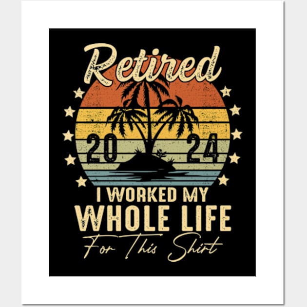 Retired 2024 Retirement Men Women Humor, Retired 2024 Wall Art by artbyGreen